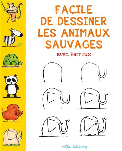 BARROUX Facile De Dessiner Les Animaux Sauvages Avec 