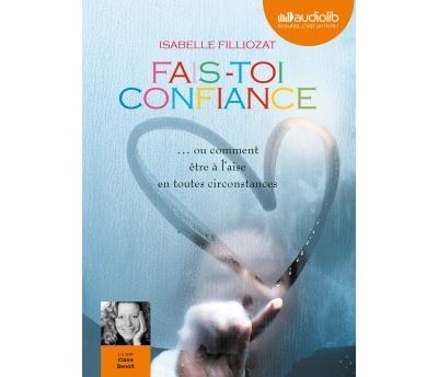 Fais-toi confiance: Livre audio - 1 CD MP3 - Nouvelle &eacute;dition MP3