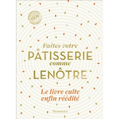 Faites votre p&acirc;tisserie comme Len&ocirc;tre