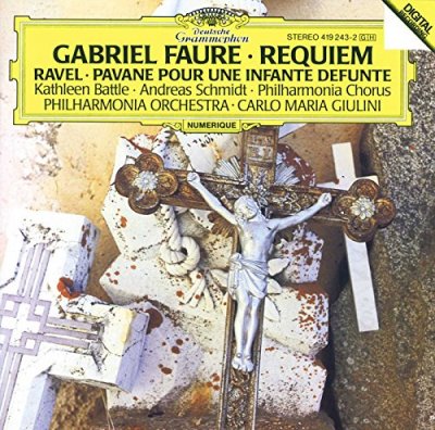 Faur&eacute; : Requiem - Ravel : Pavane pour une infante d&eacute;funte