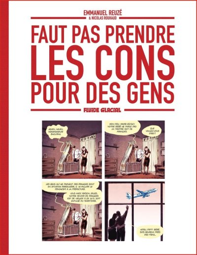 Faut pas prendre les cons pour des gens 