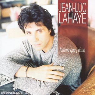 Femme que j'aime (le Meilleur de Jean-Luc Lahaye)