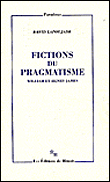 Fictions Du Pragmatisme - William Et Henry James