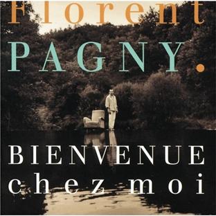 FLORENT PAGNY - Bienvenue Chez Moi