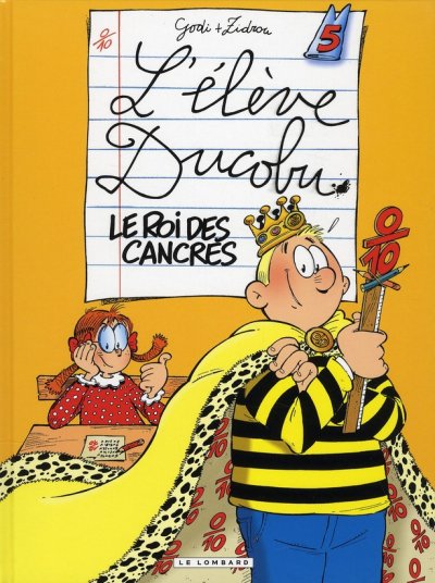 Fournisseur Cultura L'&eacute;l&egrave;ve Ducobu T.5 : Le Roi Des Cancres