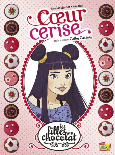 Fournisseur Cultura Les Filles Au Chocolat T.1 : Coeur Cerise