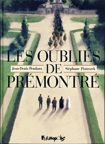 Fournisseur Cultura Les Oubli&eacute;s De Pr&eacute;montr&eacute;