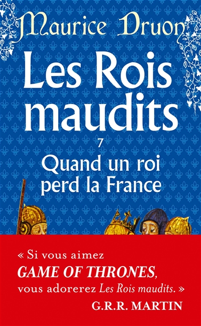 Fournisseur Cultura Les Rois Maudits T.7 - Quand Un Roi Perd La France