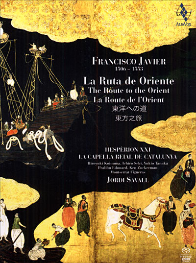 Francisco Javier (1506-1553) : La Route de l'Orient (Coffret Livre-Disque 2 CD)
