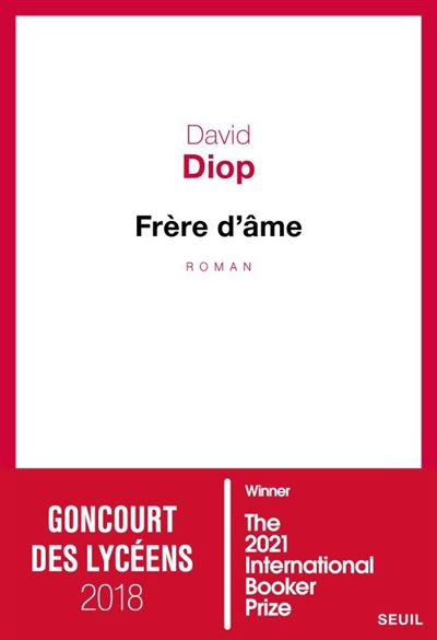 Fr&egrave;re d'&acirc;me - Prix Goncourt des lyc&eacute;ens 2018
