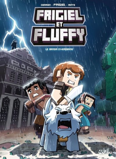 Frigiel et Fluffy 06 - Le Manoir d'Herobrine (BD)