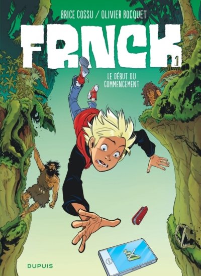 FRNCK - Tome 1 - Le d&eacute;but du commencement (BD)