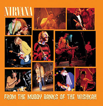 From the muddy banks of the Wishkah