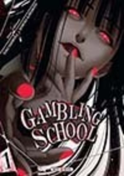 Gambling School Tome 01 (Manga)