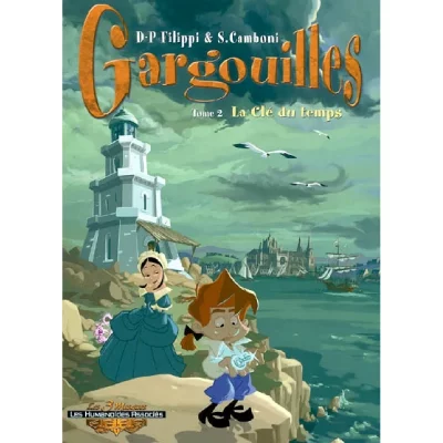 Gargouilles Tome 2 - La Cl&eacute; Du Temps
