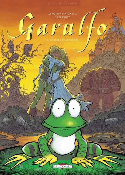 Garulfo Tome 6 - La Belle Et Les B&ecirc;tes