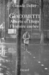 Giacometti Alberto et Diego, l'histoire cach&eacute;e