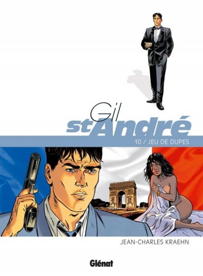 Gil Saint-Andr&eacute; - Tome 10: Jeu de dupes