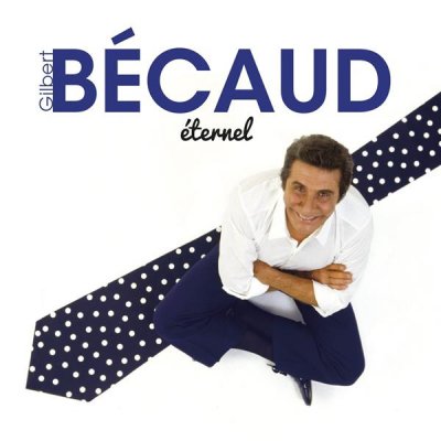 GILBERT BECAUD - Eternel (Best Of)