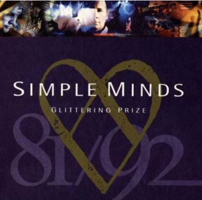 Glittering Prize : Simple Minds 1981-1992 : Best Of