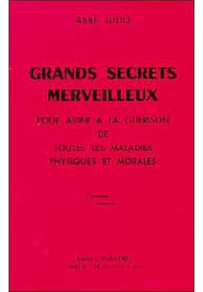 Grands secrets merveilleux pour aider &agrave; la gu&eacute;riso