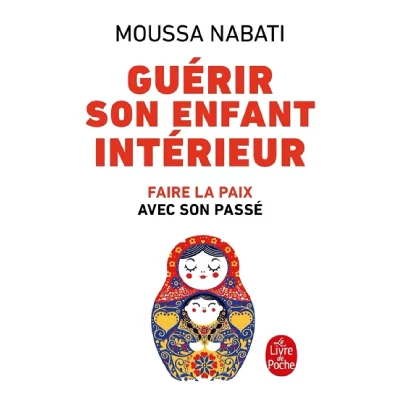 Gu&eacute;rir son enfant int&eacute;rieur (Poche)