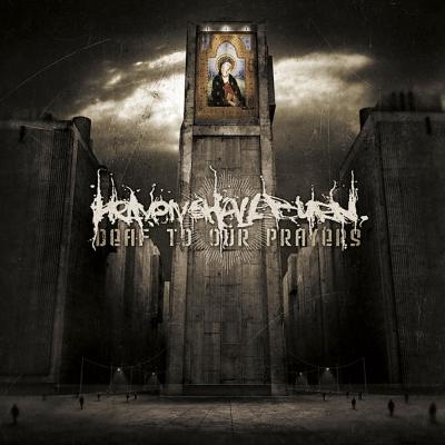 Heaven Shall Burn - Deaf To Our Prayers - CD