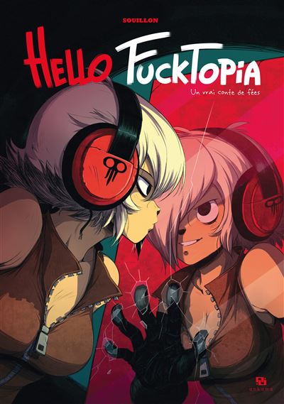 Hello Fucktopia : Un Vrai Conte De F&eacute;es