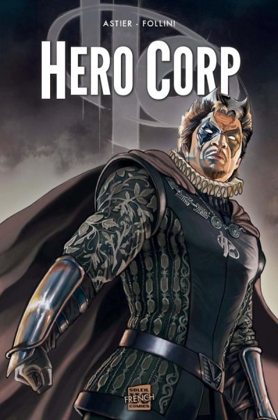 Hero Corp Tome 3 - Chroniques - Partie 2