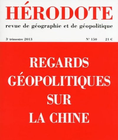 H&eacute;rodote num&eacute;ro 150 - Regards g&eacute;opolitiques sur la Chine