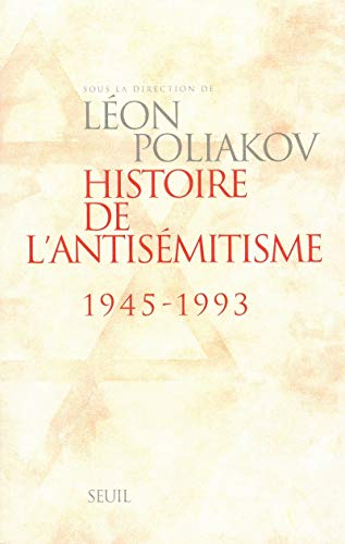 Histoire de l'antis&eacute;mitisme (1945-1993)