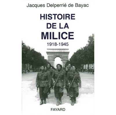 Histoire de la Milice: (1918-1945)