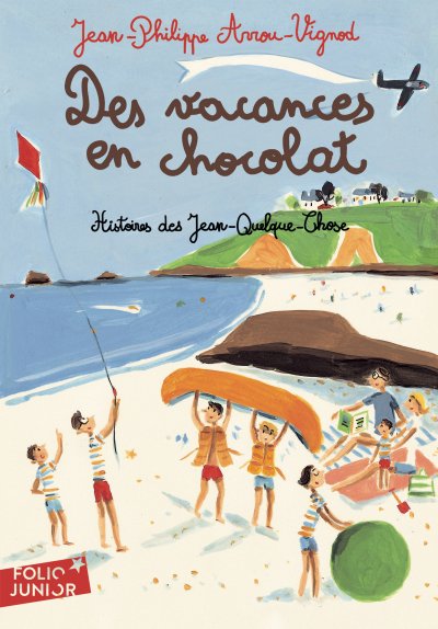 Histoires Des Jean-Quelque-Chose - Des Vacances En Chocolat