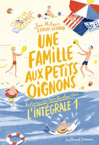 Histoires Des Jean-Quelque-Chose - Une Famille Aux Petits Oignons - L'int&eacute;grale 1