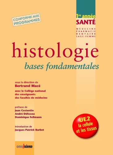 Histologie - Bases fondamentales. PCEP/Licence. Conforme aux programmes.