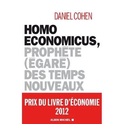 Homo Economicus - Proph&egrave;te (&Eacute;gar&eacute;) Des Temps Nouveaux