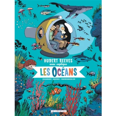Hubert Reeves nous explique - Tome 3 - Les Oc&eacute;ans (BD)