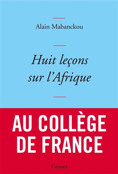 Huit le&ccedil;ons sur l'Afrique: couverture bleue