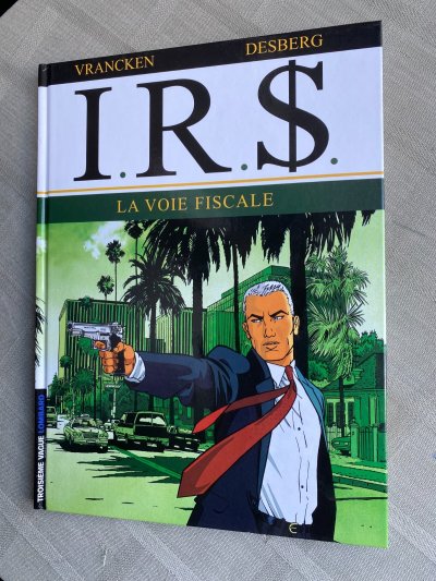 I.R.S - Tome 1 - La Voie fiscale (BD)