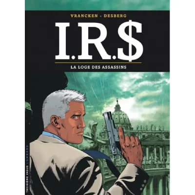 I.R.S - Tome 10 - La Loge des assassins