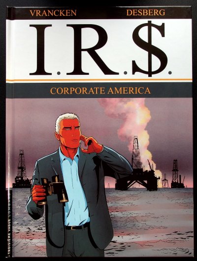 I.R.S - Tome 7 - Corporate America