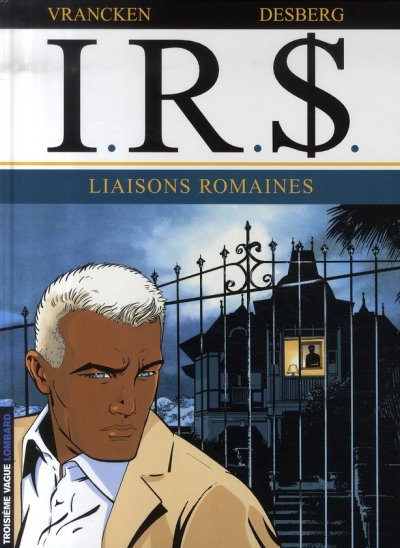 I.R.S - Tome 9 - Liaisons romaines