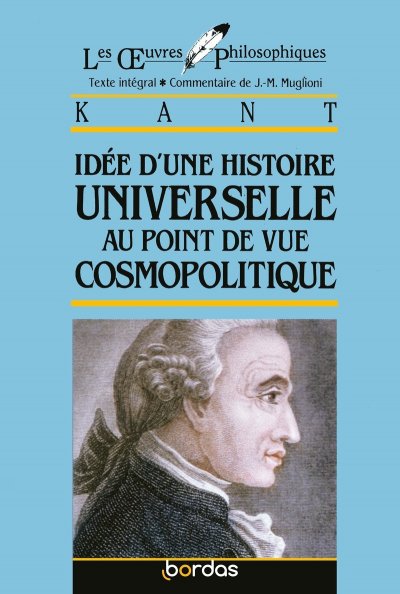 Idee D'une Histoire Universelle Au Point De Vue Cosmopolitique