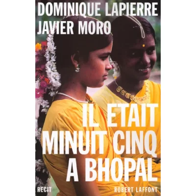Il &eacute;tait minuit cinq &agrave; Bhopal