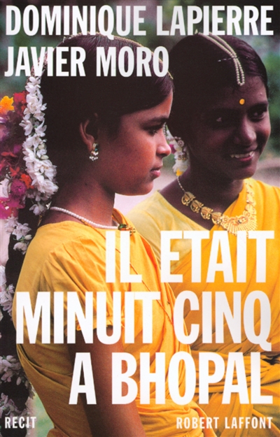 Il &eacute;tait minuit cinq &agrave; Bhopal