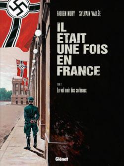 Il &eacute;tait une fois en France - Tome 02 - Le vol noir des corbeaux (BD)