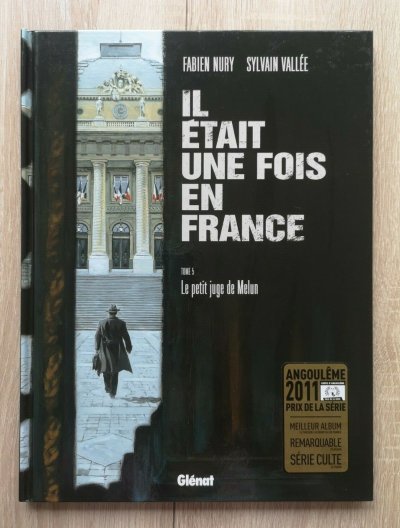 Il &eacute;tait une fois en France - Tome 05 - Le petit juge de Melun (BD)