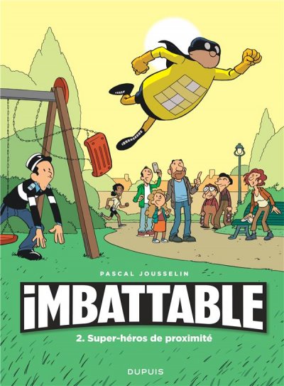 Imbattable - Tome 2 - Super-h&eacute;ros de proximit&eacute; (BD)