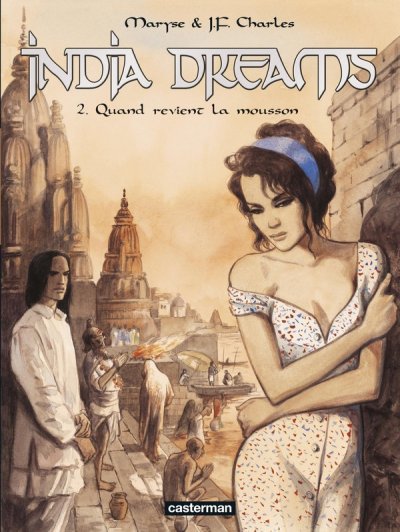 India dreams tome 2 - quand revient la mousson (&eacute;dition 2007)