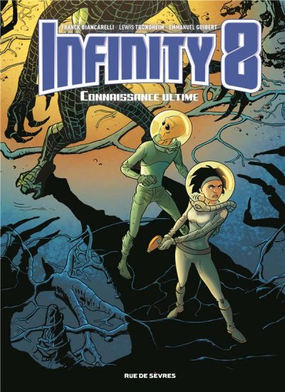 Infinity 8 - Tome 6 - Connaissance Ultime